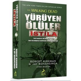 Yürüyen Ölüler İstila - Jay Bonansigna