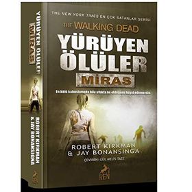 Yürüyen Ölüler Miras - Jay Bonansigna Robert Kirkman