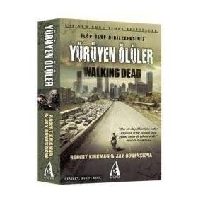 YÜRÜYEN ÖLÜLER - ROBERT KIRKMAN;JAY BONANSINGA