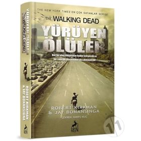 YÜRÜYEN ÖLÜLER - ROBERT KIRKMAN;JAY BONANSINGA