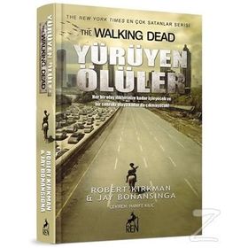 YÜRÜYEN ÖLÜLER - ROBERT KIRKMAN;JAY BONANSINGA