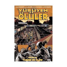 YÜRÜYEN ÖLÜLER - ROBERT KIRKMAN;JAY BONANSINGA