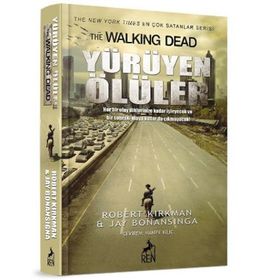 YÜRÜYEN ÖLÜLER - ROBERT KIRKMAN;JAY BONANSINGA