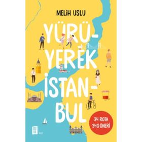 Yürüyerek İstanbul - Melih Uslu