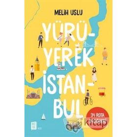 Yürüyerek İstanbul - Melih Uslu