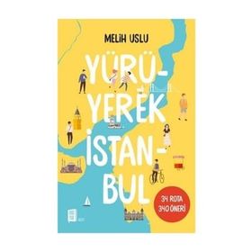 Yürüyerek İstanbul - Melih Uslu