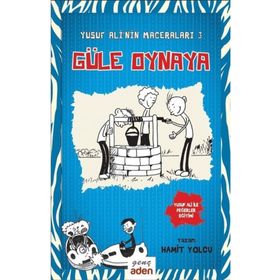Yusuf Ali'nin Maceraları 3 Güle Oynaya Aden Yayıncılık