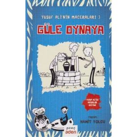 Yusuf Ali'nin Maceraları 3 - Güle Oynaya - Hamit Yolcu