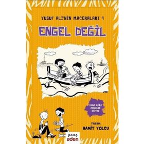 Yusuf Ali'nin Maceraları 4 Engel Değil Aden Yayıncılık