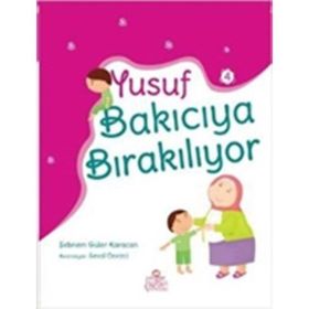 Yusuf Bakıcıya Bırakılıyor - Şebnem Güler Karacan