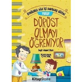 Yusuf Dürüst Olmayı Öğreniyor - Seyit Ahmet Uzun