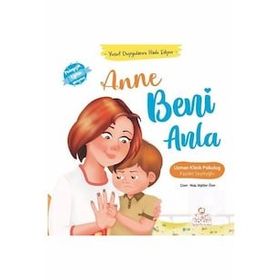 Yusuf Duygularını İfade Ediyor Anne Beni Anlasana Fazilet Seyitoğlu-Nesil Yayınları