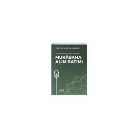 Yusuf El Karadavi - İslam Bankalarında Uygulandığı Gibi Murabaha Alım Satımı