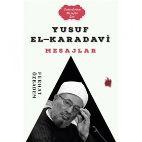 Yusuf El-Karadavi Mesajlar - Ferhat Özbadem - Çıra Genç