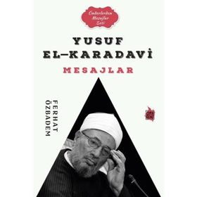 Yusuf El-Karadavi Mesajlar - Ferhat Özbadem - Çıra Genç