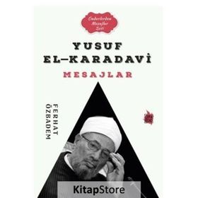 Yusuf El-Karadavi Mesajlar - Ferhat Özbadem - Çıra Genç