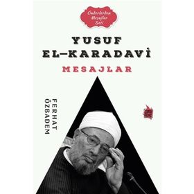 Yusuf El-Karadavi Mesajlar - Ferhat Özbadem - Çıra Genç