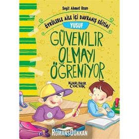 Yusuf Güvenilir Olmayı Öğreniyor - Seyit Ahmet Uzun