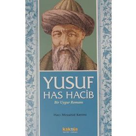 Yusuf Has Hacib - Bir Uygur Romanı - Hacı Mirzahid Kerimi