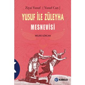 Yusuf ile Züleyha Mesnevisi - Melike Gökcan