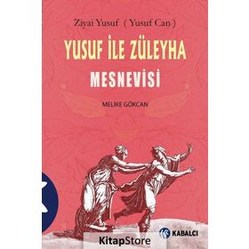 Yusuf ile Züleyha Mesnevisi - Melike Gökcan