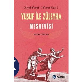 Yusuf ile Züleyha Mesnevisi - Melike Gökcan