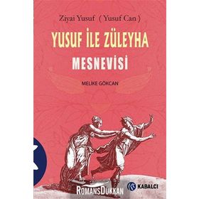Yusuf ile Züleyha Mesnevisi - Melike Gökcan
