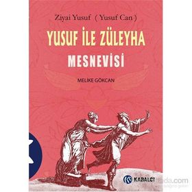 Yusuf ile Züleyha Mesnevisi - Melike Gökcan