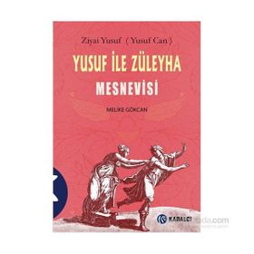 Yusuf ile Züleyha Mesnevisi - Melike Gökcan