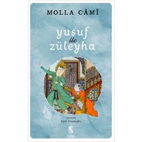 Yusuf ile Züleyha - Molla Cami