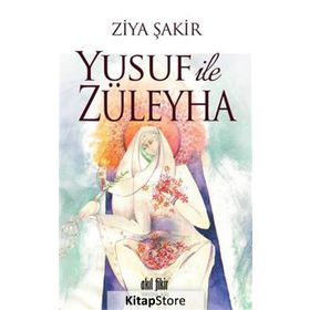 Yusuf ile Züleyha - Ziya Şakir Soku