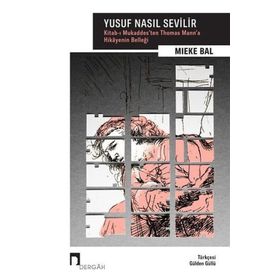 Yusuf Nasıl Sevilir - Mieke Bal