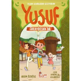 Yusuf Saraybosna'da - Adem Özköse