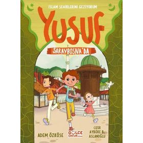 Yusuf Saraybosna'da - Adem Özköse