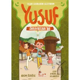 Yusuf Saraybosna'da - Adem Özköse