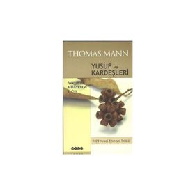 YUSUF VE KARDEŞLERİ YAKUP´UN HIKÂYELERI I. CILT - THOMAS MANN