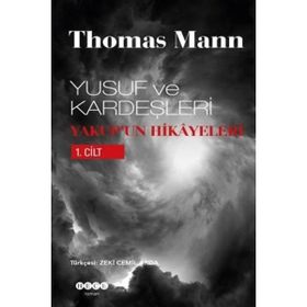 YUSUF VE KARDEŞLERİ YAKUP´UN HIKÂYELERI I. CILT - THOMAS MANN