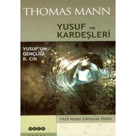 YUSUF VE KARDEŞLERİ YUSUF´UN GENÇLİĞİ II. CILT - THOMAS MANN
