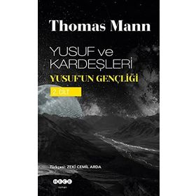 YUSUF VE KARDEŞLERİ YUSUF´UN GENÇLİĞİ II. CILT - THOMAS MANN