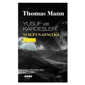 YUSUF VE KARDEŞLERİ YUSUF´UN GENÇLİĞİ II. CILT - THOMAS MANN