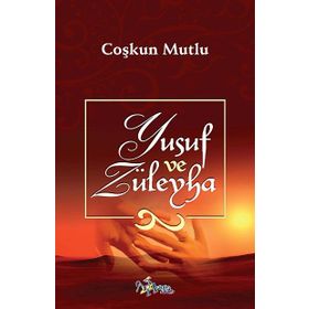 YUSUF VE ZÜLEYHA - COŞKUN MUTLU