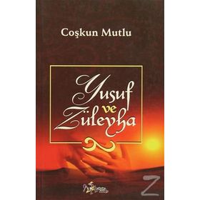 YUSUF VE ZÜLEYHA - COŞKUN MUTLU