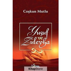 YUSUF VE ZÜLEYHA - COŞKUN MUTLU