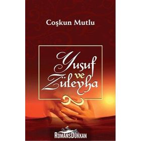 YUSUF VE ZÜLEYHA - COŞKUN MUTLU