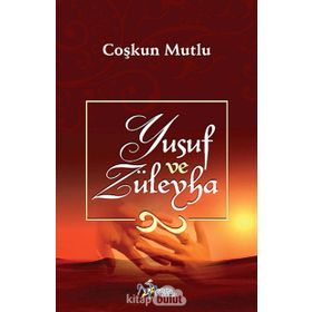 YUSUF VE ZÜLEYHA - COŞKUN MUTLU