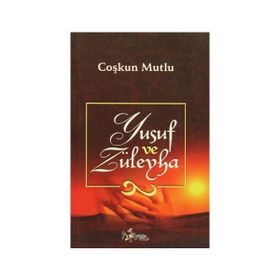 YUSUF VE ZÜLEYHA - COŞKUN MUTLU