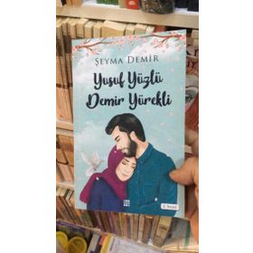 Yusuf Yüzlü Demir Yürekli - Şeyma Demir