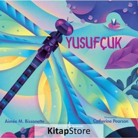 Yusufçuk - Aimee Bissonette