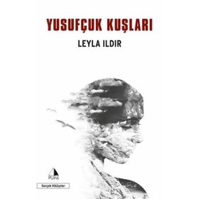 Yusufçuk Kuşları / Leyla Ildır / Pupa Yayınları