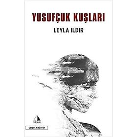 Yusufçuk Kuşları / Leyla Ildır / Pupa Yayınları